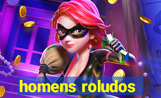 homens roludos